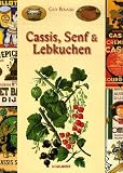 Cassis, Senf & Lebkuchen : Edition en langue allemande