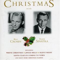 Christmas With Bing Crosby and Frank Sinatra