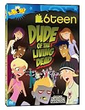 6teen: Dude of the Living Dead