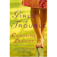 Girls in Trouble: A Novel