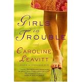Girls in Trouble: A Novel