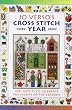 Jo Verso's Cross Stitch Year: 1001 Motifs to Celebrate the Events of the Seasons