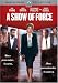 Used : A Show of Force