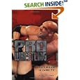 Pro Wrestling: From Carnivals to Cable TV (Lerner's Sports Legacy Series) by Keith Elliot Greenberg