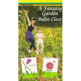 A Fantasy Garden Ballet Class [VHS]