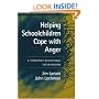 Helping Schoolchildren Cope with Anger: A Cognitive-Behavioral Intervention (The Guilford School Practitioner Series)
