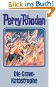 Perry Rhodan, 96: Die Gravo-Katastrophe