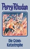 Die Gravo-Katastrophe. Perry Rhodan 96 - Perry Rhodan