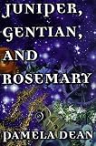 Juniper, Gentian and Rosemary
