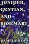 Juniper, Gentian, and Rosemary