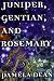 Book Juniper, Gentian, & Rosemary
