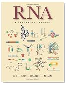 RNA: A Laboratory Manual