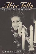 Alice Tully: AN INTIMATE PORTRAIT (Music in American Life)