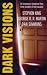 Dark Visions