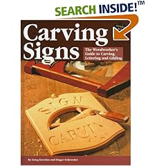 Carving Signs: The Woodworker's Guide to Carving, Lettering and Gilding