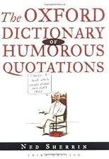 Oxford Dictionary of Humorous Quotations