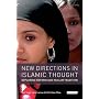 New Directions in Islamic Thought: Exploring Reform and Muslim Tradition