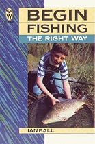 Begin Fishing the Right Way