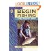 Begin Fishing the Right Way
