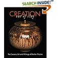 Creation Out of Clay: The Ceramic Art and Writings of Brother Thomas