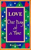 Love: One Day at a Time (One Day at a Time Series)