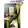 Computer Ethics (3rd Edition)