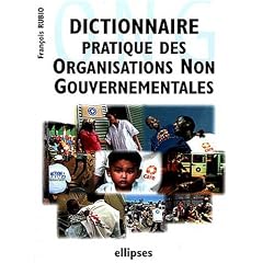 Dictionnaire pratique des organisations non gouvernementales (ONG)
