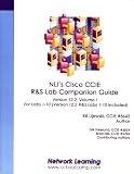 NLI's Cisco CCIE R&S Lab Companion Guide - Version 12.2, Volume 1