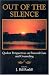 Out of the Silence: Quaker Perspectives on Pastoral Care and Counseling