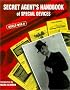 Secret Agent's Handbook Secret Agent's Handbook