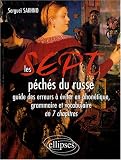 Revue Ellipses Marketing  / Les 7 péchés du russe : Guide des erreurs à éviter en grammaire et en vocabulaire en 7 chapitres
