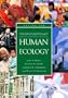 The Encyclopedia of Human Ecology (2 vol. set)