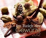 Zoom Produkt-Bild: Im Reich der Gewürze 2012 Kalender: Lifetyle