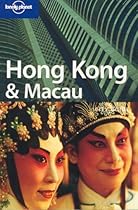 Hong Kong and Macau (Lonely Planet City Guide)