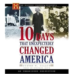 10 Days That Unexpectedly Changed America (History Channel Presents)