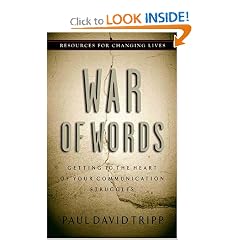War of Words: Getting to the Heart of Your Communication Struggles (Resources for Changing Lives)