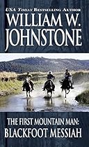 Blackfoot Messiah (Preacher/First Mountain Man)