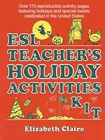 Esl: Teachers Holiday Activities Kit