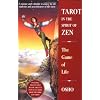 Tarot in the Spirit of Zen: The Game of Life