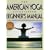 American Yoga Association Beginner's Manual