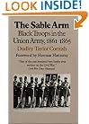 The Sable Arm: Black Troops in the Union Army, 1861-1865 (Modern War Studies)