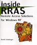 Inside RRAS: Remote Access Solutions for Windows NT
