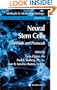 Neural Stem Cells (Methods in Molecular Biology) (Awakening the Word Series)