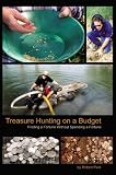 Treasure Hunting on a Budget