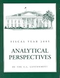 Budget of the United States Government, Fiscal Year 2005: Analytical Perspectives (Budget of the United States Government, Analytical Perspectives)