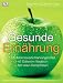 Gesunde Ern&auml;hrung