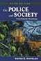 The Police and Society: Touchstone Readings