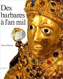 Revue Citadelle & Mazenod  / Des Barbares à l'an Mil