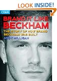 Brand It Like Beckham: The story of how Brand Beckham was built