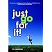 Just Go For It!